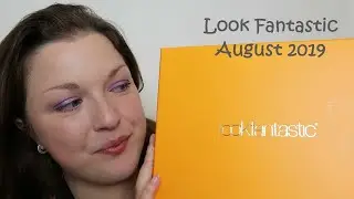 Look Fantastic August 2019