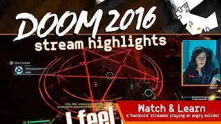 🩸Mars is safe to live in! //  [SPOILERS] 18+ // DOOM 2016 Twitch Stream Highlights