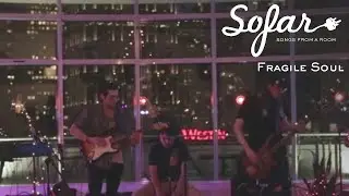 Fragile Soul - Colors | Sofar Chicago