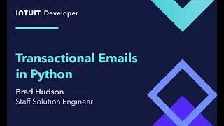 Send Transactional Emails in Python (Intuit API Tutorial)