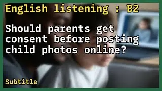 English Listening practice ( B2 ) | Subtitle | Broadcast | Debate #265