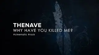 THENAVE - Why Have You Killed Me? (2023)
