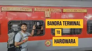 Bandra Terminal to haridwara | BDTS HW EXP | 19019 | #viralvideo #ExplorerSahu #indianrailways