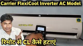 Carrier FlexiCool Inverter Split AC CL Kaise Reset Kare// Carrier Ac Reset kaise kare @samartech
