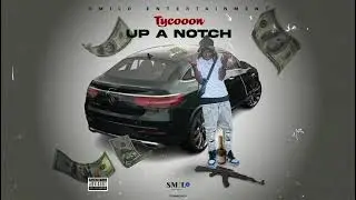 Tycooon - Up A Notch (Official Visualizer)