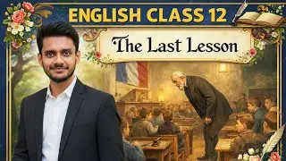 Class 12🔥 L2:-| Board Exam 2026 . Class 12 Board Exam Preparation (Hindi Medium) THE LAST LESSON 