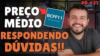 COMO CALCULAR O PRE&Ccedil;O M&Eacute;DIO DE BCFF11 com DESDOBRAMENTO | O que fazer com o pre&ccedil;o m&eacute;dio de BCFF11