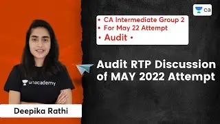 Audit RTP Discussion of MAY 2022 Attempt | CA Inter May 2022 | Deepika Rathi