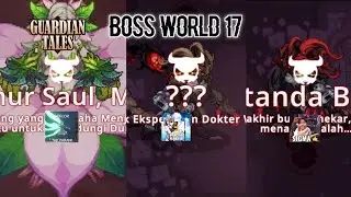 Lawan boss world 17 + cara counter -nya &mdash; [[ 𝙜𝙪𝙖𝙧𝙙𝙞𝙖𝙣 𝙩𝙖𝙡𝙚𝙨]] &mdash; 𝙸𝙽𝙳𝙾𝙽𝙴𝚂𝙸𝙰 𝙨2