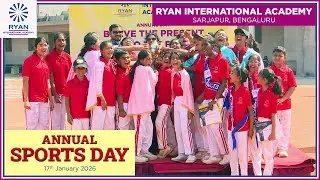 Annual Sports Day at Ryan International Academy, Sarjapur, Bengaluru - 17th January 2026