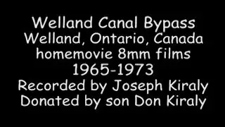 1965-1973 Welland Canal Bypass Construction 14 minutes