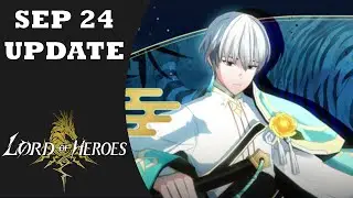 New Relics, Water Ian Pulls, and Buff Testing | Lord of Heroes Update - Sep 24 2024