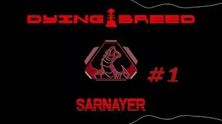 Dying Breed Gameplay#1 Empire Ascendent Order