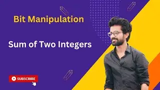 Bit Manipulation || Sum of Two Integers || Leetcode 371 || C++ || Hindi