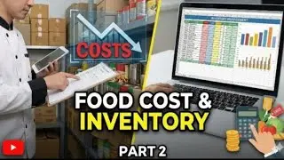 Food cost and inventory management, Part 2