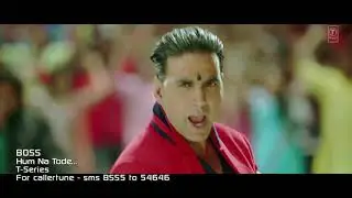 Hum na tode full video song boss akshay Kumar ft prabhu deva