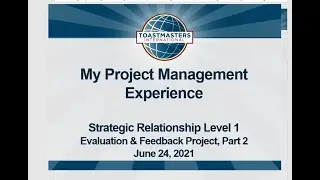 Linda's Toastmasters' SR1 Speech,  June 24, 2021