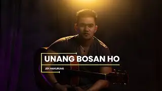 JEN MANURUNG - UNANG BOSAN HO (Original Song)