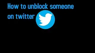 How to unblock someone on twitter