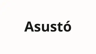 Как произносить Asust&oacute;