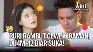 Begini Rasanya Jadi Cowo Idaman Sekampung! | Aini Malaikat Tak Bersayap Ep 149 (FULL)