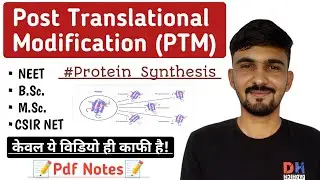 PTM : Post Translational Modification In Hindi || Molecular Biology || By Dadhich Sir