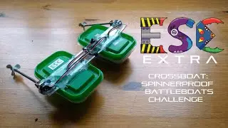 Spinnerproof Battleboats! | ESC Extra Episode 6