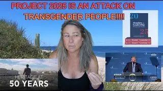 PROJECT 2025 is an ATTACK ON TRANSGENDER PEOPLE! #transrights #transactivist #protecttranskids
