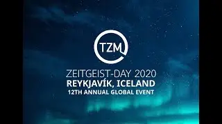 Zeitgeist Day Global Main Event 2020 Reykjavik, Iceland