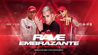 RAVE EMBRAZANTE &bull; DJ GBR, DJ TN, MC RN Original, MC GW