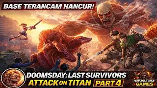 Apocalypse Makin Brutal! Doomsday Last Survivors x Attack On Titan PART 4 | Survival War Games