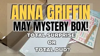 What’s Inside My ANNA GRIFFIN May Mystery Box?!