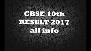 ‪‪Central Board of Secondary Education 10th RESULT 2017 ALL INFORMATION