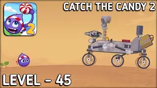 Catch The Candy 2 Level 45 Walkthrough Solution Gameplay