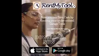 Earn cash by renting your Tools, Equipment, Sporting Gear & Event items using The RentMyTool app