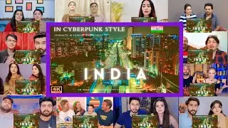 India in cyberpunk style | Modern India 🇮🇳🇮🇳  cinematic 4K video | Mix Mashup Reaction | @mashupking