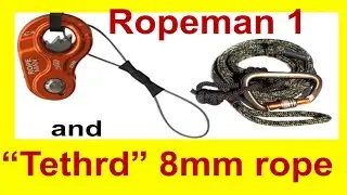 Ropeman 1 Ascender и веревка Tethrd 8 мм &mdash; Saddle Hunting