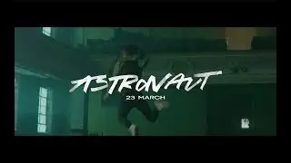 Lukr // Astronaut [OFFICIAL TRAILER]
