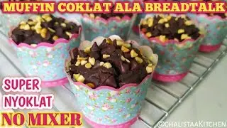RESEP MUFFIN COKLAT SUPER MOIST DAN NYOKLAT ABISSS ALA BREADTALK