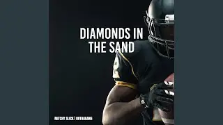 Diamonds in the Sand
