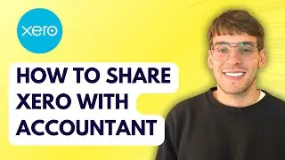 How to Share Xero with Accountant [2026 Full Guide]