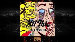 D.A FreshOut - Hit This [New 2020]