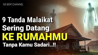 SUBHANALLAH..!! 9 Tanda Tanda Malaikat Sering Datang Ke Rumahmu Tanpa Kamu Sadari