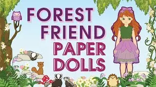 Paper Dolls | Forest Friend Dolls & Accessories DIY Crafts