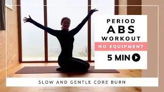 5 Min Abs Workout for Your Period (Slow & Gentle Core Burn)