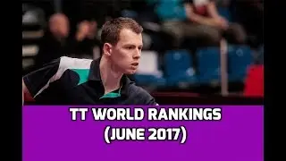 Table Tennis World Rankings | June 2017