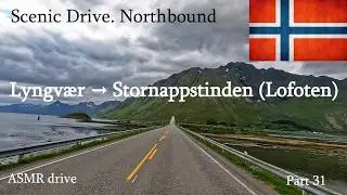 Norway trip | Scenic Drive | Northbound: Part 31  -  Lyngv&aelig;r to Stornappstinden (Lofoten).