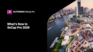 What's New in ReCap Pro 2026