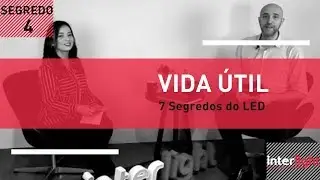 7 Segredos do LED: A vida &uacute;til do LED. Quanto tempo dura?