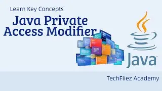 Java Private Access Modifier Tutorial | Secure Your Data with OOPs | Private Access Modifier in Java